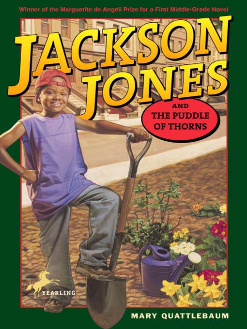 Title details for Jackson Jones and the Puddle of Thorns by Mary Quattlebaum - Wait list